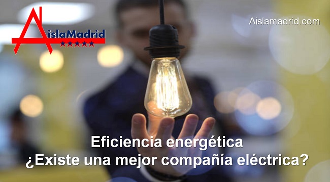 eficiencia energética existe una mejor compañía eléctrica