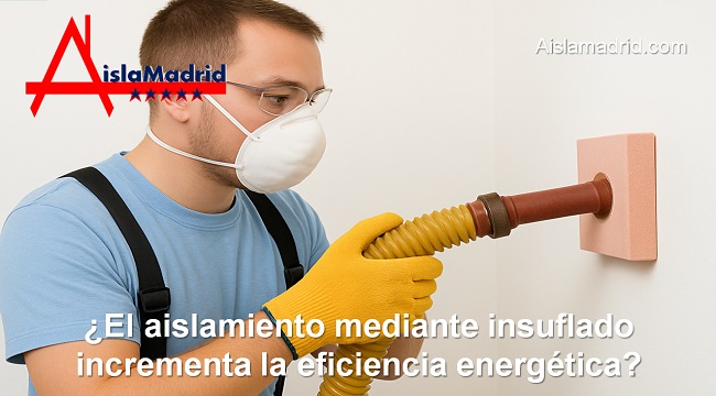 El aislamiento mediante insuflado incrementa la eficiencia energética
